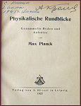 Взгляд на мир с точки зрения физики. Physikalische Rundblicke von Max Planck [с автографом Капицы С.П.]