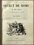  Le secret de Rome au XIXme siecle