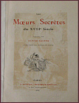 Les Moeurs Secretes du XVIII Siecle. Исторические анекдоты XVIII века
