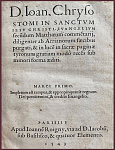 Комментарии Евангелия от Матфея. Chrysostomi in sanctum. Matthaeum commétarii