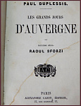 Лучшие дни Оверна. Les grands jours D’Auvergne, ч.2